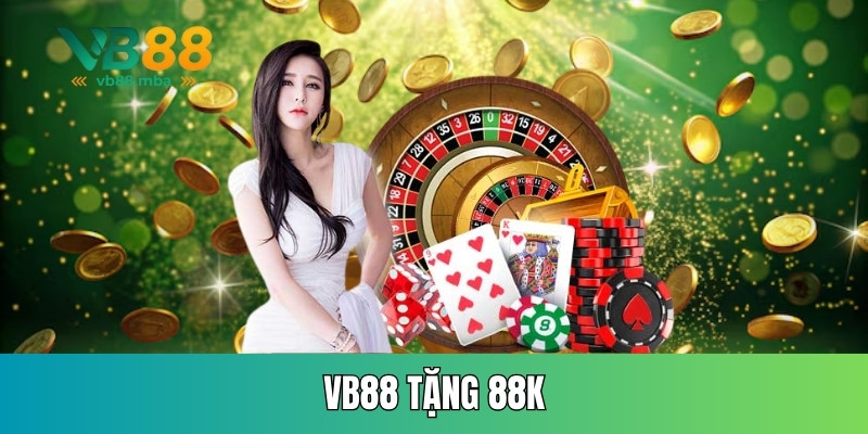 VB88 tặng 88K